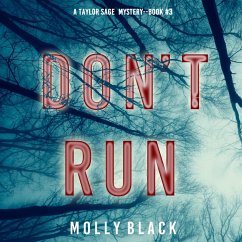 Don't Run (A Taylor Sage FBI Suspense Thriller—Book 3) (MP3-Download) - Black, Molly