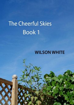 Cheerful Skies - Book 1 (eBook, ePUB) - White, Wilson