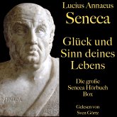 Glück und Sinn deines Lebens: Die große Seneca Hörbuch Box (MP3-Download)