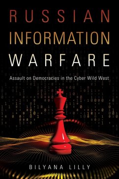 Russian Information Warfare (eBook, ePUB) - Lilly, Bilyana