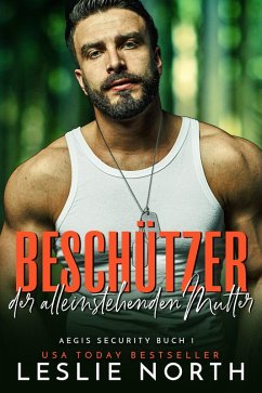 Cover Beschützer der alleinstehenden Mutter (Aegis Security Serie, #1) (eBook, ePUB)
