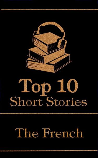 The Top 10 Short Stories - The French (eBook, ePUB)