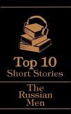 The Top 10 Short Stories - The Russian Men (eBook, ePUB)
