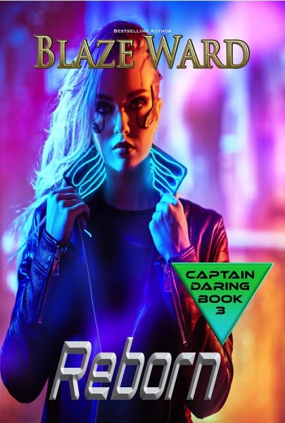 Reborn (Captain Daring, #3) (eBook, ePUB) Reborn (Captain Daring, #3) (eBook, ePUB)