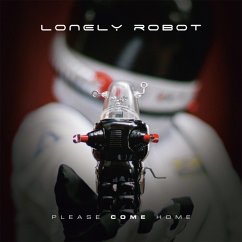 Please Come Home - Lonely Robot