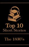 The Top 10 Short Stories - The 1830's (eBook, ePUB)