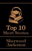 The Top 10 Short Stories - Sherwood Anderson (eBook, ePUB)