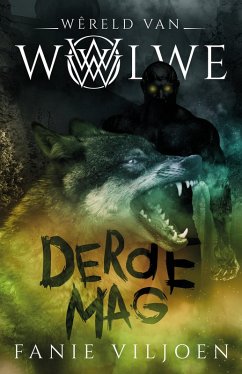 Cover Wêreld van Wolwe: #3 Derde mag (eBook, ePUB)
