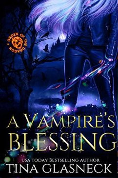 A Vampire's Blessing (Order of the Dragon Side Quests, #3) (eBook, ePUB) - Glasneck, Tina