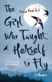 The Girl Who Taught Herself to Fly (eBook, ePUB)