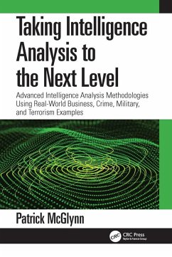 Taking Intelligence Analysis to the Next Level (eBook, PDF) - McGlynn, Patrick