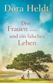 Drei Frauen und ein falsches Leben / Haus am See Bd.3 (eBook, ePUB)