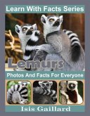 Lemurs Photos and Facts for Everyone (Learn With Facts Series, #110) (eBook, ePUB)