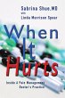 When It Hurts: Inside a Pain Management... - Bild 1