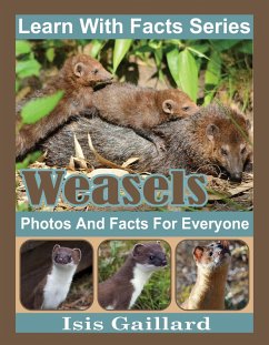 Weasels Photos and Facts for Everyone (Learn With Facts Series, #115) (eBook, ePUB) - Gaillard, Isis