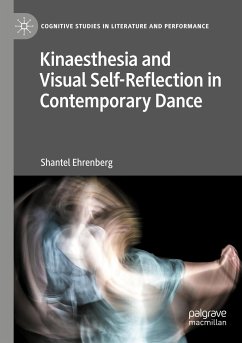 Kinaesthesia and Visual Self-Reflection in Contemporary Dance - Ehrenberg, Shantel