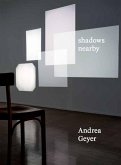 Andrea Geyer. Shadows Nearby