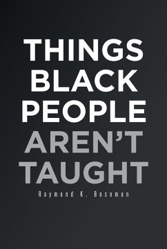 Things Black People Aren't Taught (eBook, ePUB)