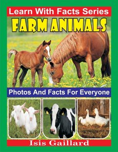 Cover Farm Animals Photos and Facts for Everyone (Learn With Facts Series, #119) (eBook, ePUB)