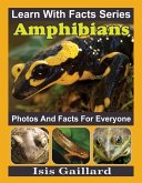 Amphibians Photos and Facts for Everyone (Learn With Facts Series, #118) (eBook, ePUB)