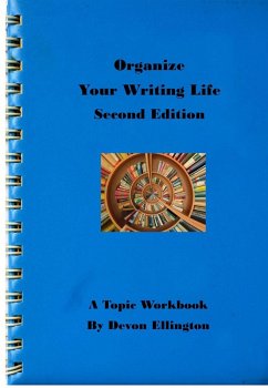 Organize Your Writing Life (A Topic Workbook, #6) (eBook, ePUB) - Ellington, Devon