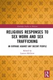 Religious Responses to Sex Work and Sex Trafficking (eBook, ePUB)