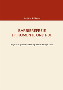 Barrierefreie Dokumente und PDF - de Oliveira, Domingos