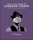 The Little Guide to Leonard Cohen (eBook, ePUB)