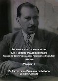 El pacto de la embajada de México: su incumplimiento (Archivo Político y Privado del Lic. Teodoro Picado Michalski, #11) (eBook, ePUB)