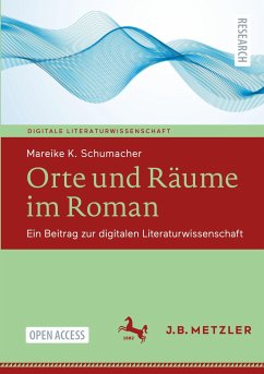 Orte und Räume im Roman - Schumacher, Mareike K.