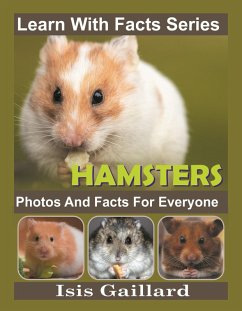 Cover Hamster Photos and Facts for Everyone (Learn With Facts Series, #128) (eBook, ePUB)