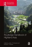 Routledge Handbook of Highland Asia (eBook, ePUB) Routledge Handbook of Highland Asia (eBook, ePUB)