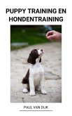 Puppy Training en Hondentraining (eBook, ePUB)