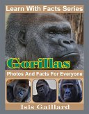 Gorillas Photos and Facts for Everyone (Learn With Facts Series, #109) (eBook, ePUB)