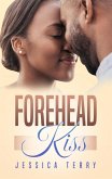 Forehead Kiss (eBook, ePUB) Forehead Kiss (eBook, ePUB)