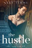 The Hustle (The Long Con Series, #2) (eBook, ePUB) The Hustle (The Long Con Series, #2) (eBook, ePUB)
