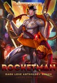 Rocketman (Dark Love Anthology, #2) (eBook, ePUB)