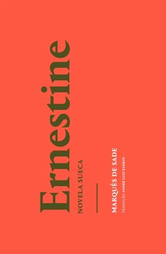Ernestine (eBook, ePUB) - Sade, Marquês de