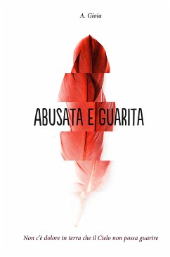 Abusata e Guarita (eBook, ePUB) - A.Gioia