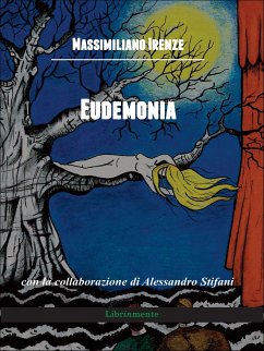 Eudemonia (eBook, ePUB) - Irenze, Massimiliano