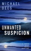 Unwanted Suspicion (A Teresa Da Silva novel, #1) (eBook, ePUB)