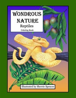 Wondrous Nature Reptiles - Spencer, Sherrie