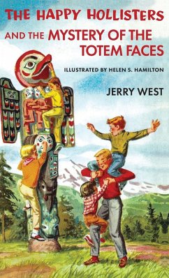 The Happy Hollisters and the Mystery of the Totem Faces - West, Jerry