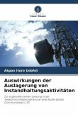 Auswirkungen der Auslagerung von Instandhaltungsaktivitäten