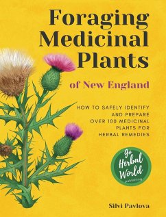 Foraging Medicinal Plants of New England - Pavlova, Silvi