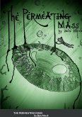 The Permeating Mass - And Other Horrors