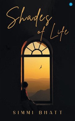 Shades Of Life - Bhatt, Simmi