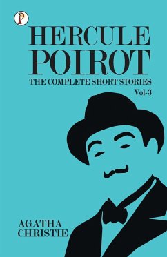 The Complete Short Stories with Hercule Poirot - Vol 3 - Christie, Agatha