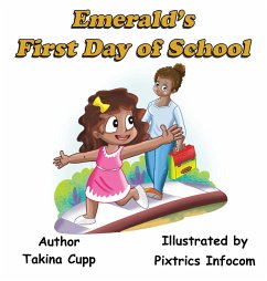 Emerald's First Day of School - Cupp, Takina; Infocom, Pixtrics