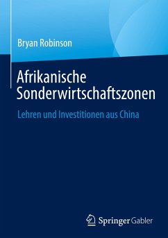 Afrikanische Sonderwirtschaftszonen - Robinson, Bryan